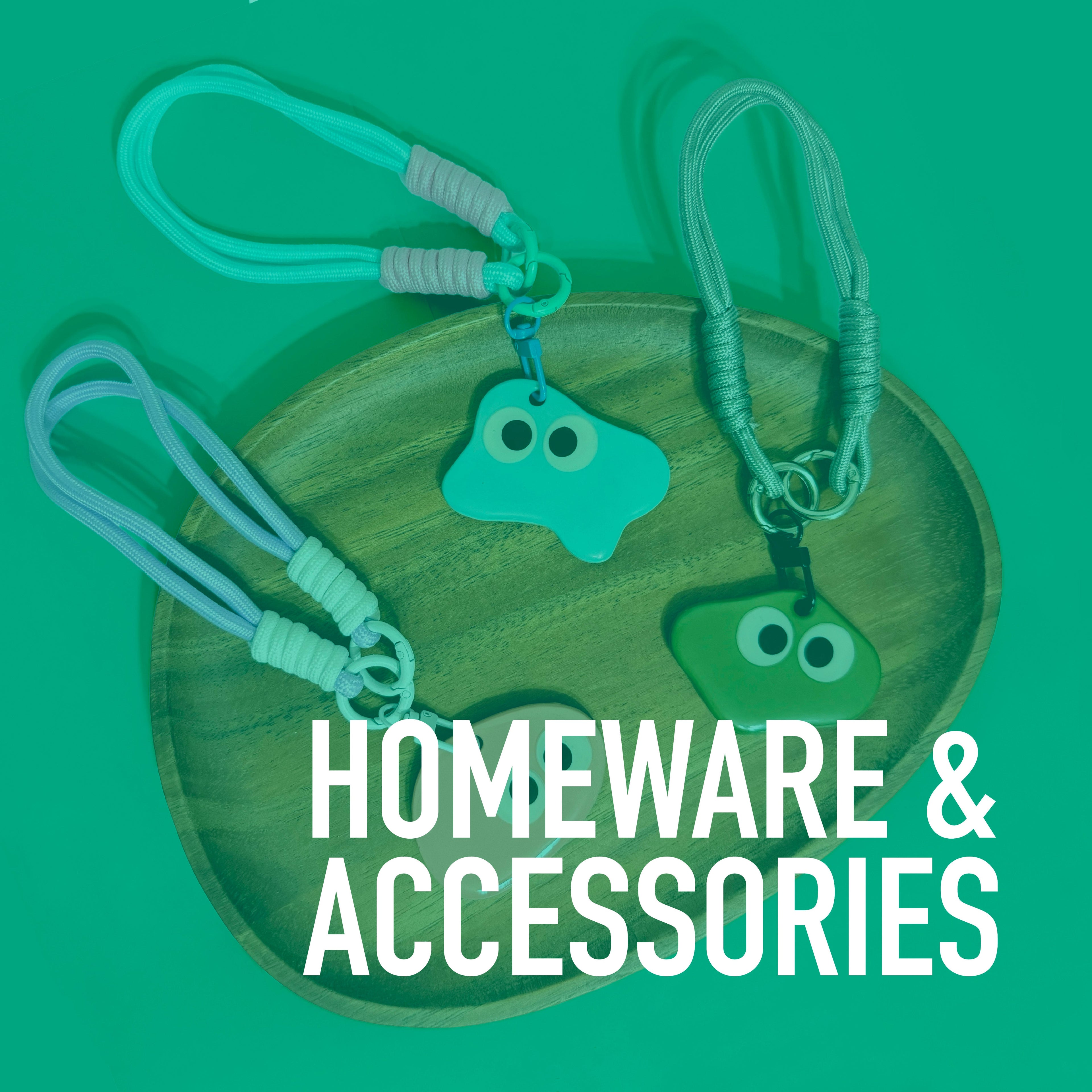 Homeware and Accessories